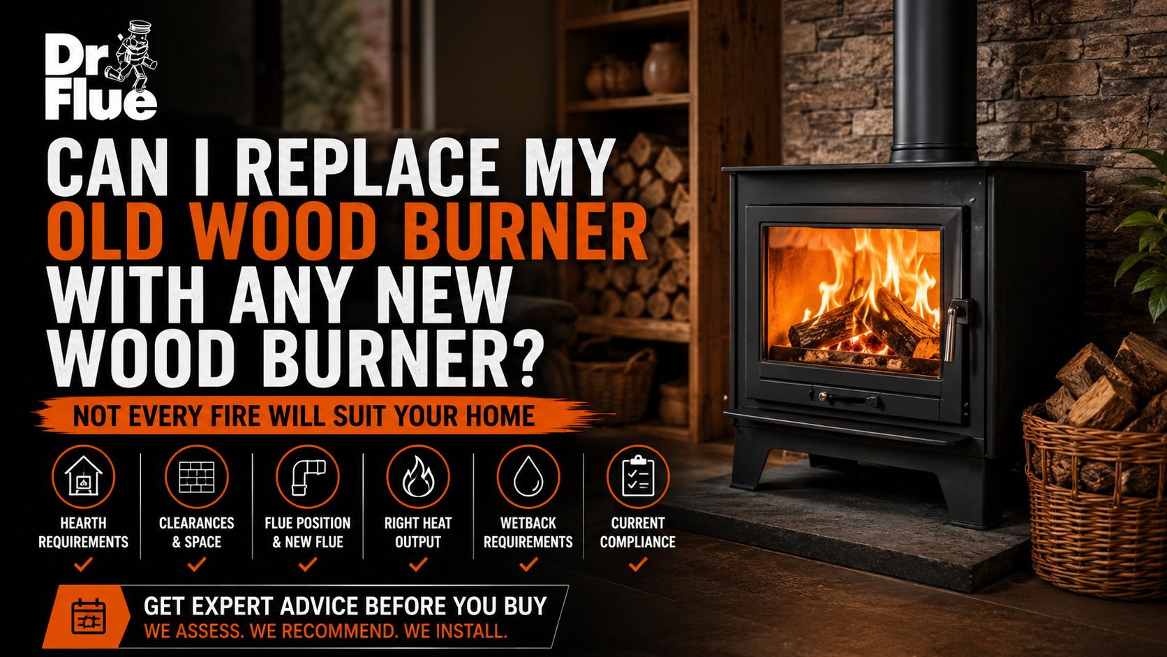 Can I Replace My Old Wood Burner With Any New Wood Burner?
